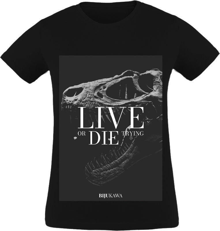Live or die trying T-Shirt