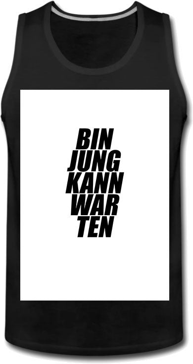 Bin jung kann warten Tanktop