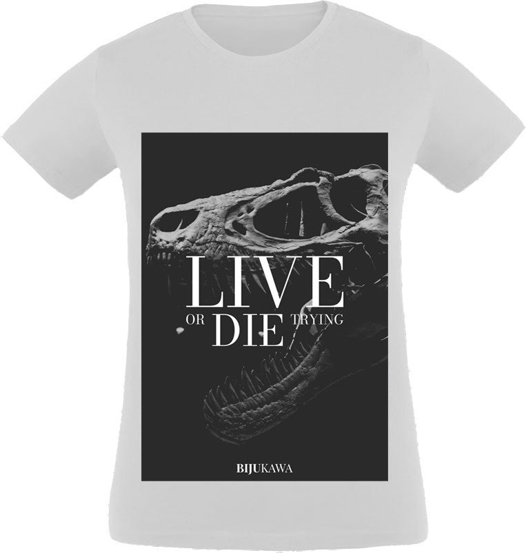 Live or die trying T-Shirt